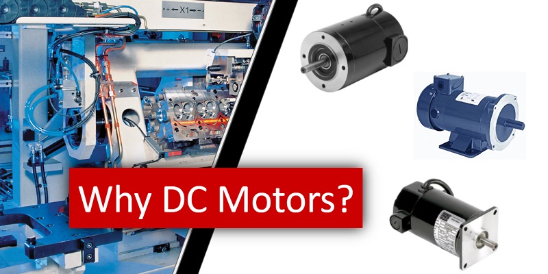 Why DC motors