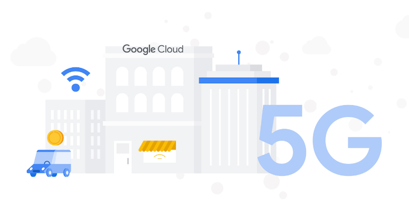 Google Cloud and Ericsson 5G