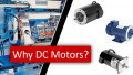 DC Motors - Why Are We Still Using Them?