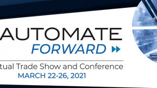 Automate Forward 2021 Virtual Trade Show and Conference Starts Tomorrow