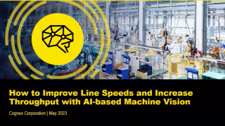 How to Improve Line Speeds and Increase Throughput with AI-based Machine Vision