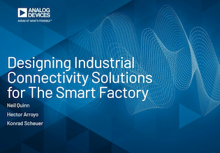 Designing Industrial Connectivity Solutions for the Smart Factory